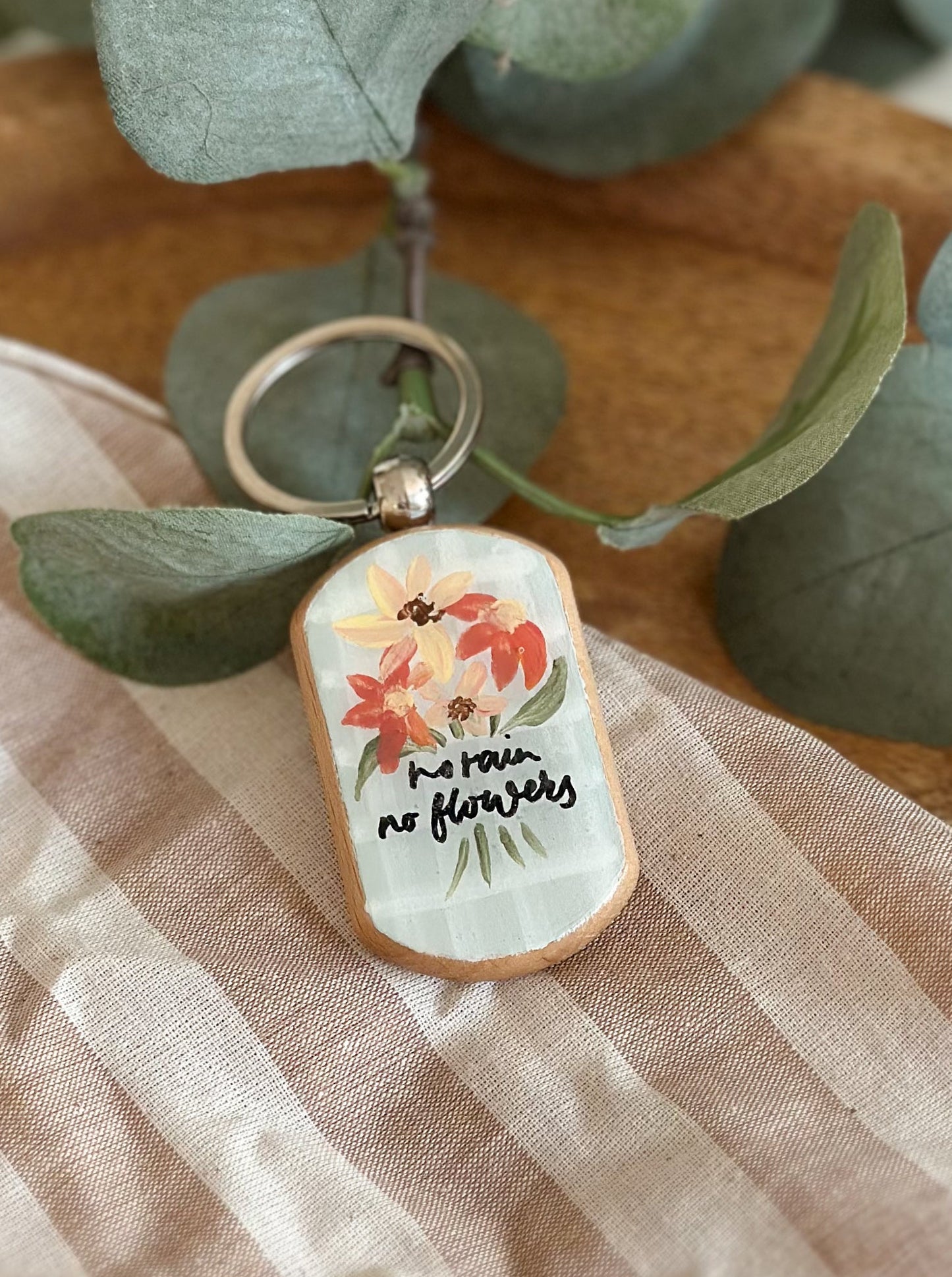 No rain, no flowers - Keyring