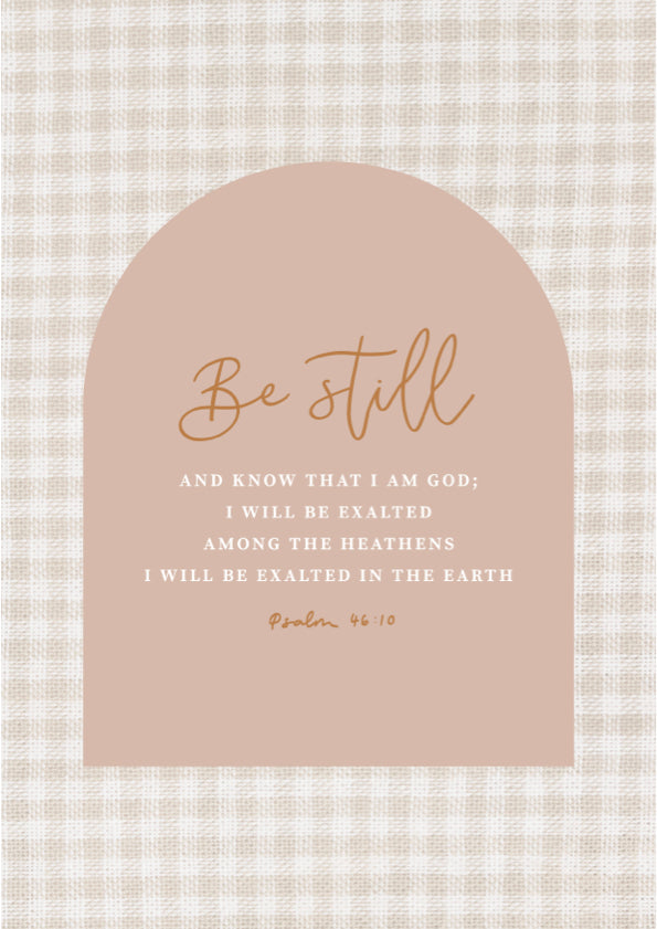 Be still & know