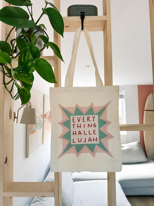 Everything Hallelujah Tote