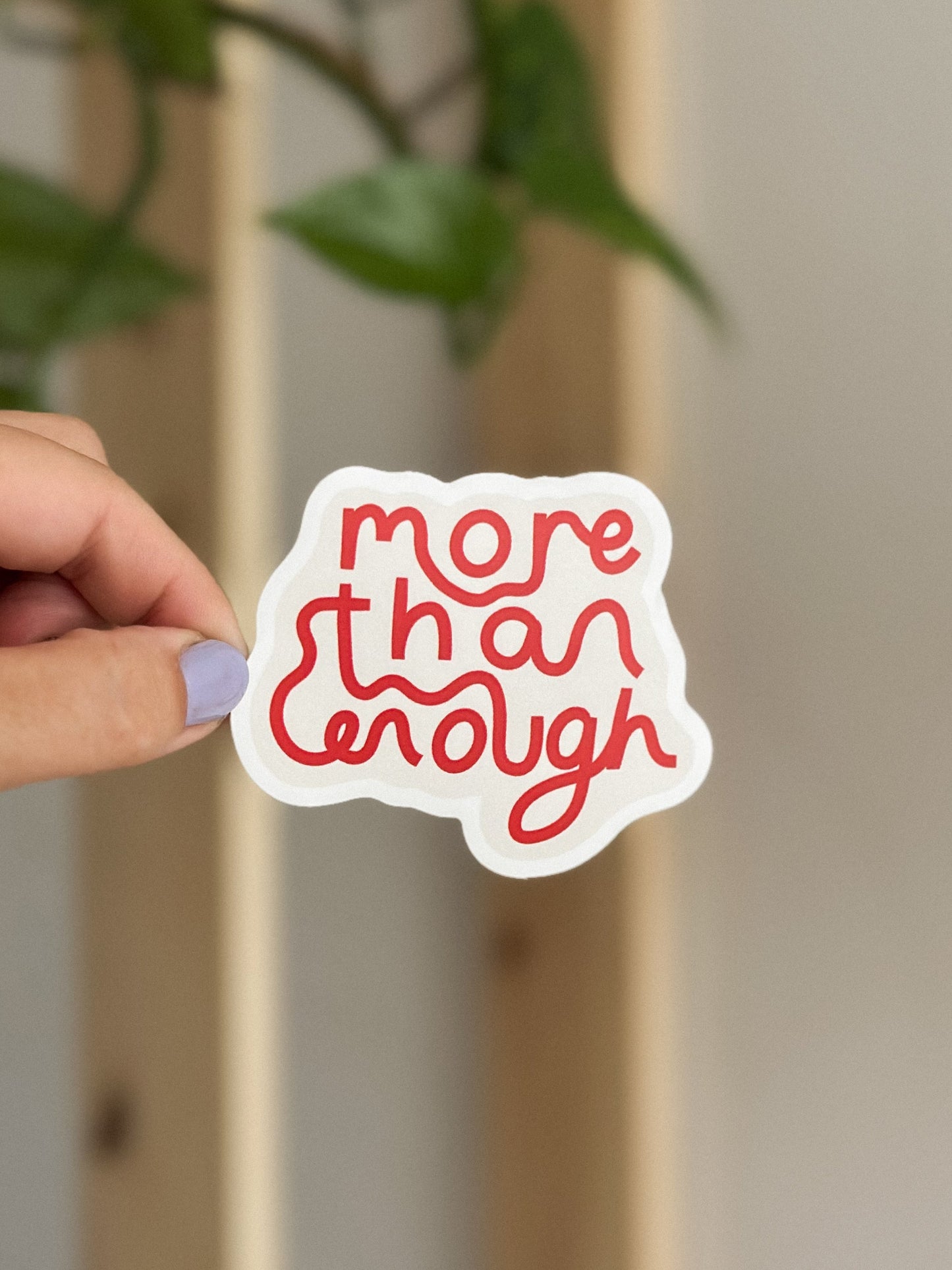 More than enough