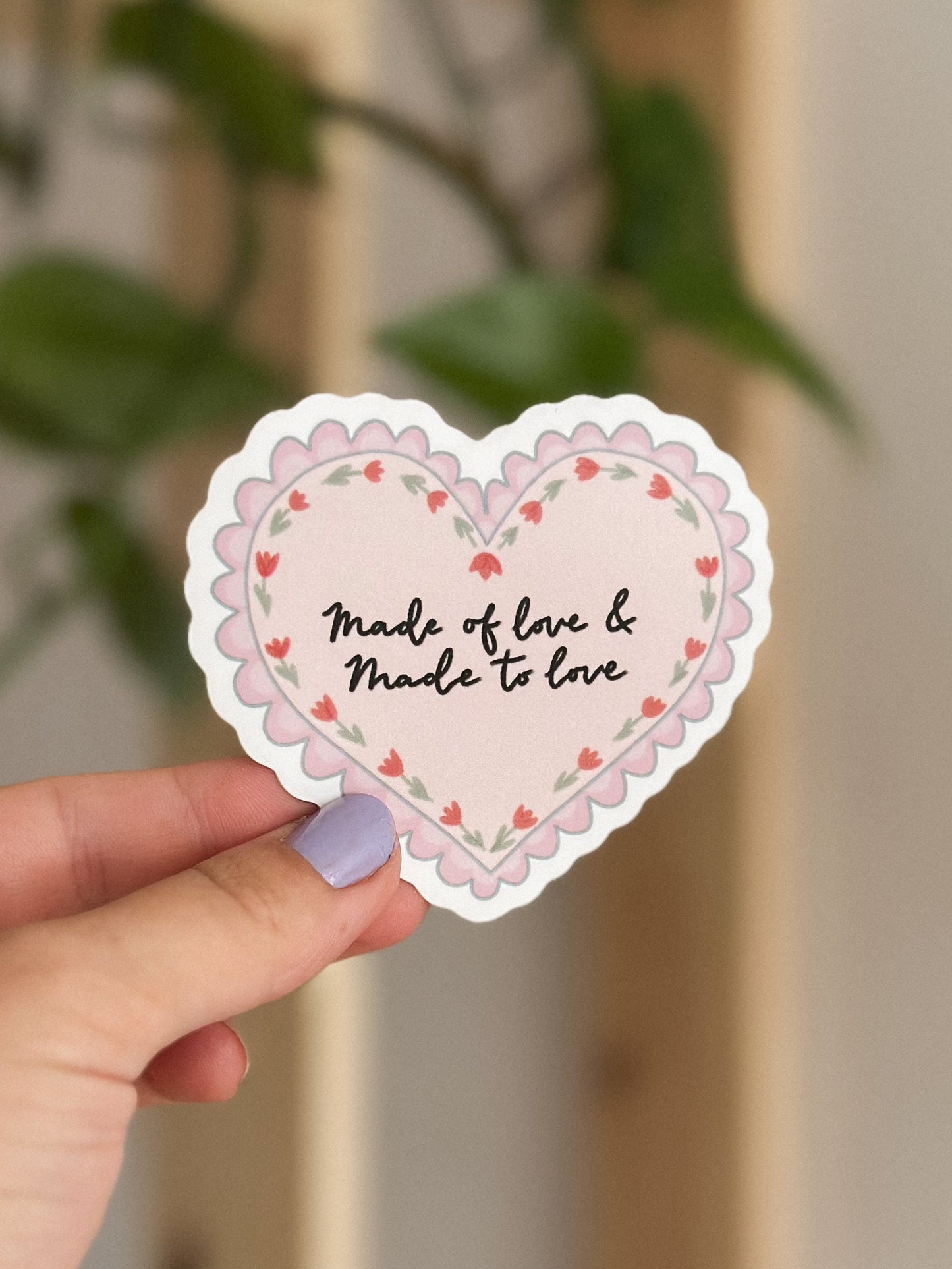Made of love