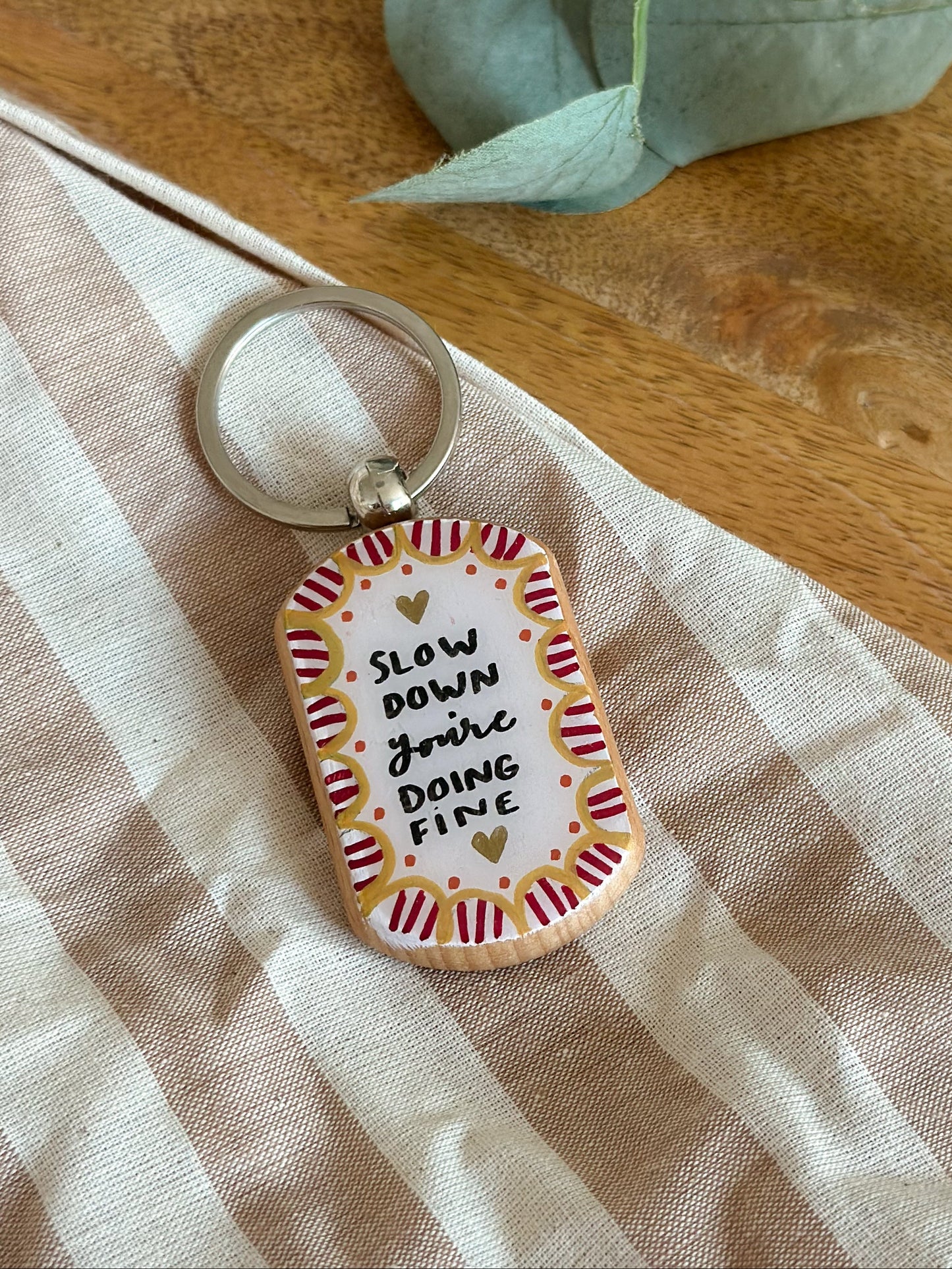 Slow down you're doing fine - Keyring