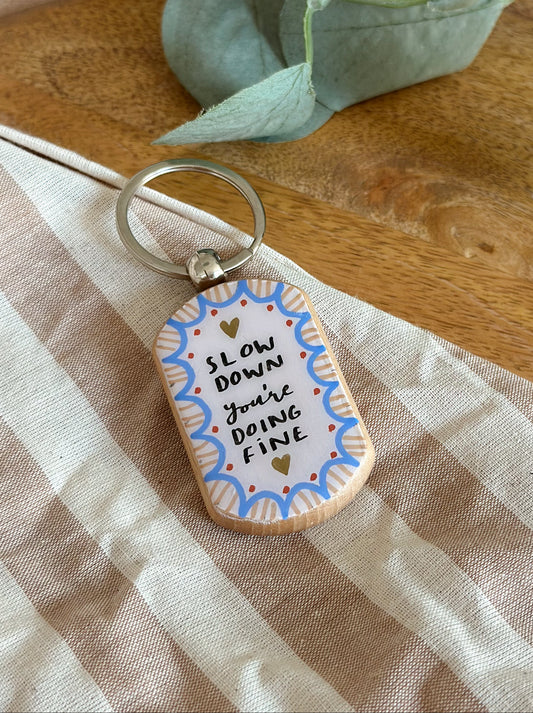 Slow down you're doing fine - Keyring