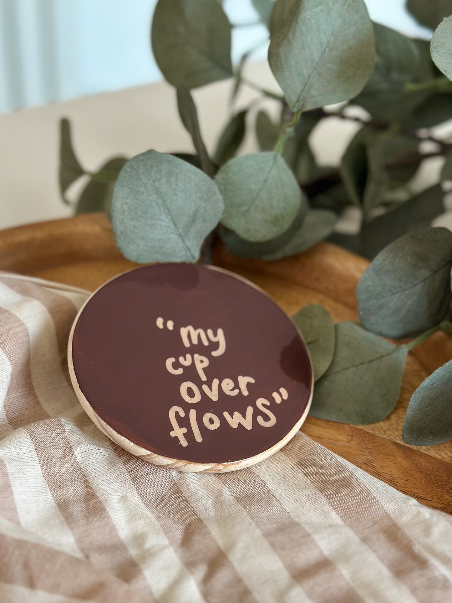 My cup overflows - Coaster