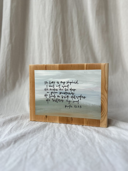 The Lord is my shepherd