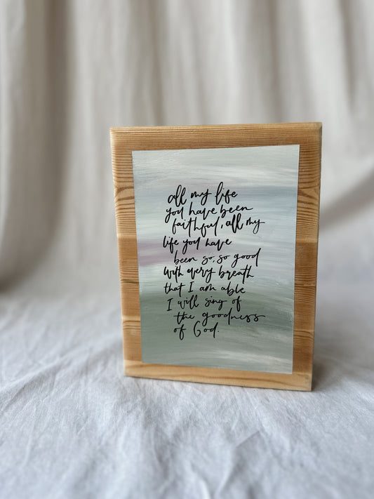 All my life you have been faithful