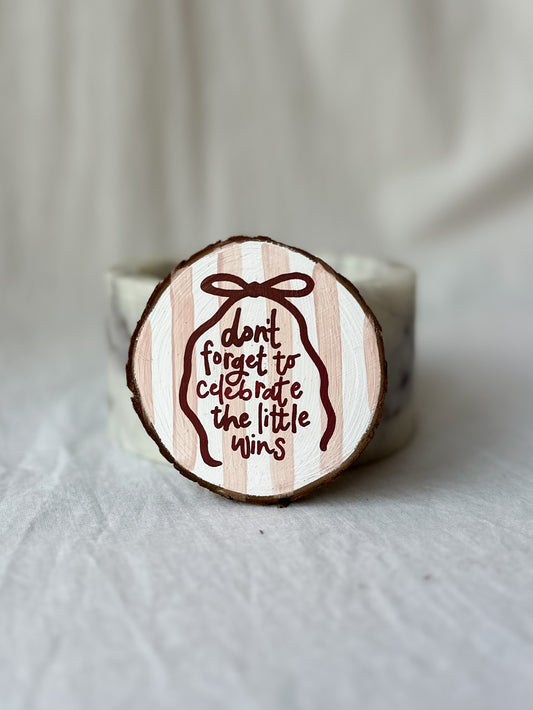 Don't forget to celebrate